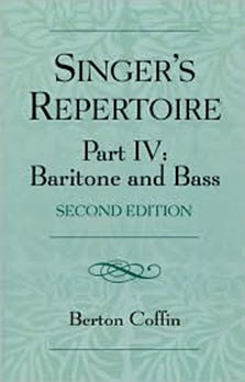 The Singer's Repertoire, Part IV, Baritone and Bass by Berton Coffin book cover